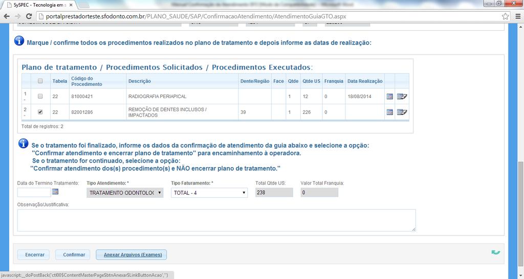 1 Selecione o procedimento e clique em ANEXAR ARQUIVOS