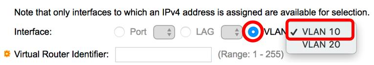 Etapa 4. Escolha uma relação da área da relação. Neste exemplo, o VLAN10 é escolhido. Etapa 5. Inscreva um identificador do roteador virtual no campo do identificador do roteador virtual.