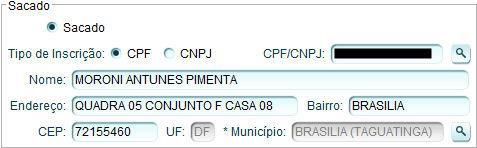 Ao informar o CPF ou CNPJ os demais campos com os dados do sacado serão automaticamente preenchidos. 3.