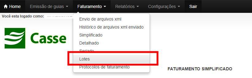 3) Gerenciamento do Lote de Faturamento Após o faturamento das guias, conforme demonstrado no tópico anterior, será gerado um lote de guias.