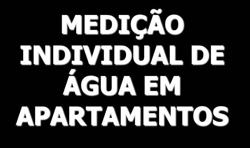 MEDIÇÃO INDIVIDUAL