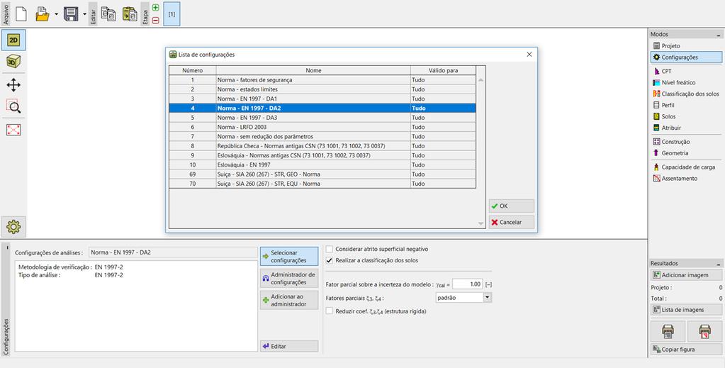 Na janela Configurações, utilize o botão Selecionar configurações (na parte central do ecrã). Na caixa de diálogo Lista de configurações escolha a opção Norma EN 1997.