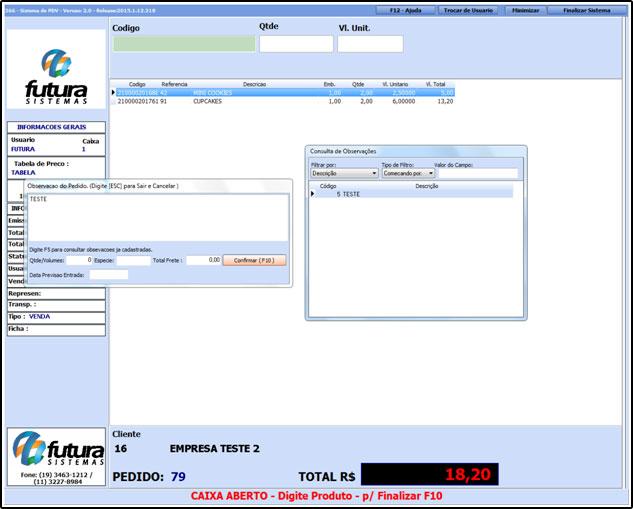 Apertando o F5 dentro da tela de Observações o sistema irá trazer todas as observações que foram cadastradas no Futua Server no menu: Observações.