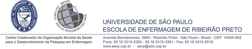 PROGRAMA DE PÓS-GRADUAÇÃO DA ESCOLA DE ENFERMAGEM DE RIBEIRÃO PRETO DA UNIVERSIDADE DE SÃO PAULO EDITAL PARA SELEÇÃO DE BOLSISTAS DO PROGRAMA NACIONAL DE PÓS- DOUTORADO PNPD/CAPES O Programa de
