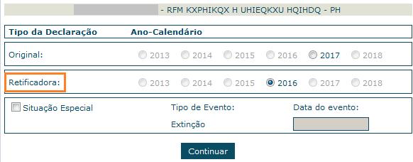 5.1.8 Retificação da Declaração Caso exista uma Declaração transmitida para algum ano, este ano será exibido apenas com a opção Retificação.