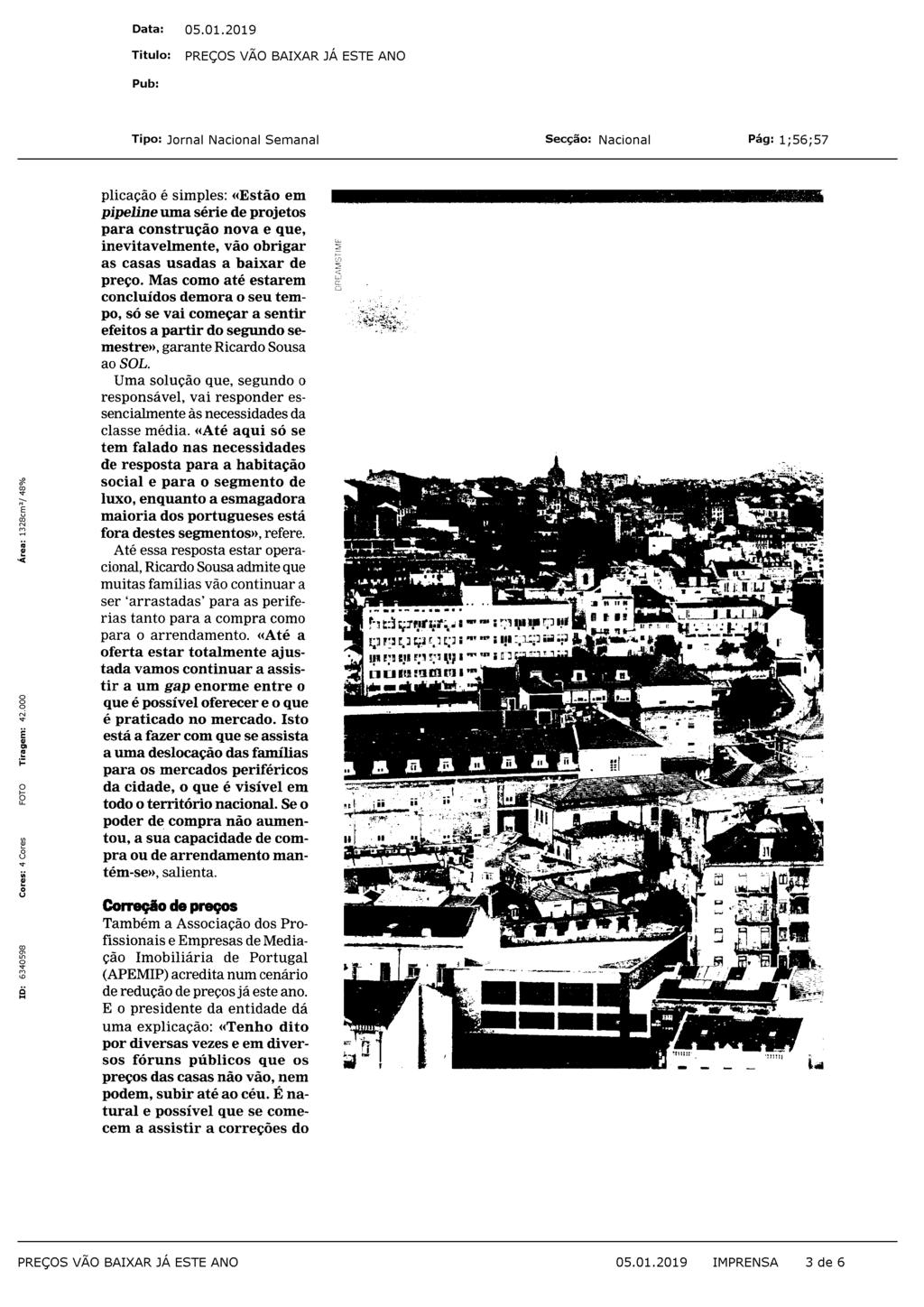 plicação é simples: «Estão em pipeline uma série de projetos para construção nova e que, inevitavelmente, vão obrigar as casas usadas a baixar de preço.