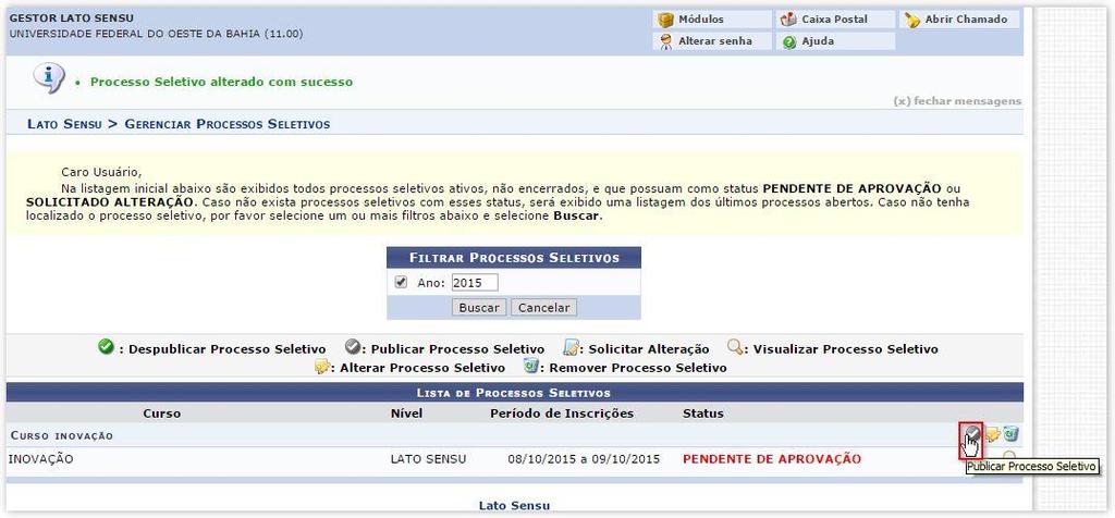 Gestor do Módulo efetua a publicação do processo seletivo para curso Lato, tornando visível para a comunidade geral no portal Público.