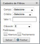 c. O sistema exibirá o formulário de inclusão de filtro. Configure o filtro da maneira desejada; Campo: campo da fonte de dados.