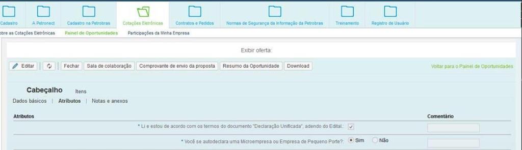 I. Oportunidades Visualizando Cabeçalho da Oportunidade: Microempresa ou Empresa de Pequeno Porte - Nas licitações públicas, as empresas deverão preencher um novo atributo da oportunidade, onde