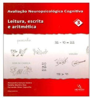 TCCAL- Teste constrativo de compreensão auditiva e de leitura (6/11 anos) Prova de escrita sob ditado (versão reduzida) (6/15 anos) Prova de aritmética (6/11