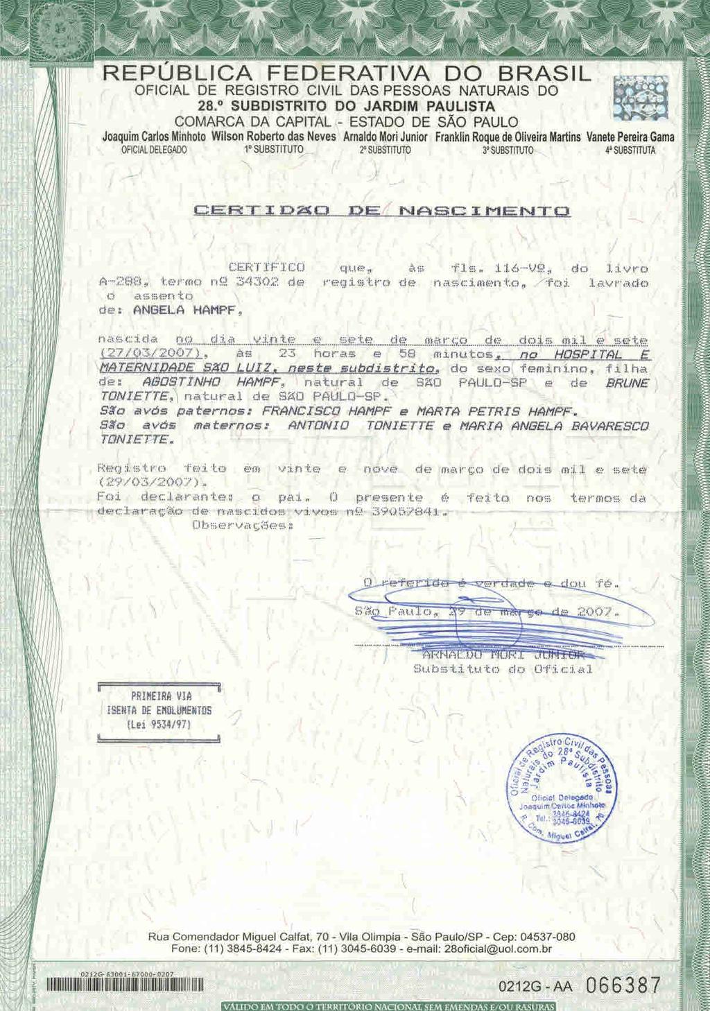 fls. 11 Este documento é cópia do original, assinado digitalmente por CECILIA SILVEIRA GONCALVES e Tribunal de Justica Sao Paulo, protocolado em 18/08/2014 às 16:11, sob o número