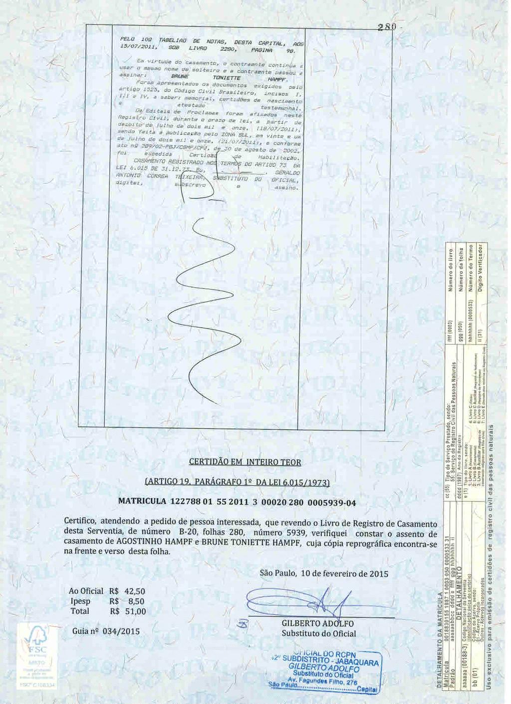 fls. 60 Este documento é cópia do original, assinado digitalmente por CECILIA SILVEIRA GONCALVES e Tribunal de Justica Sao Paulo, protocolado em 23/03/2015 às 18:25, sob o número