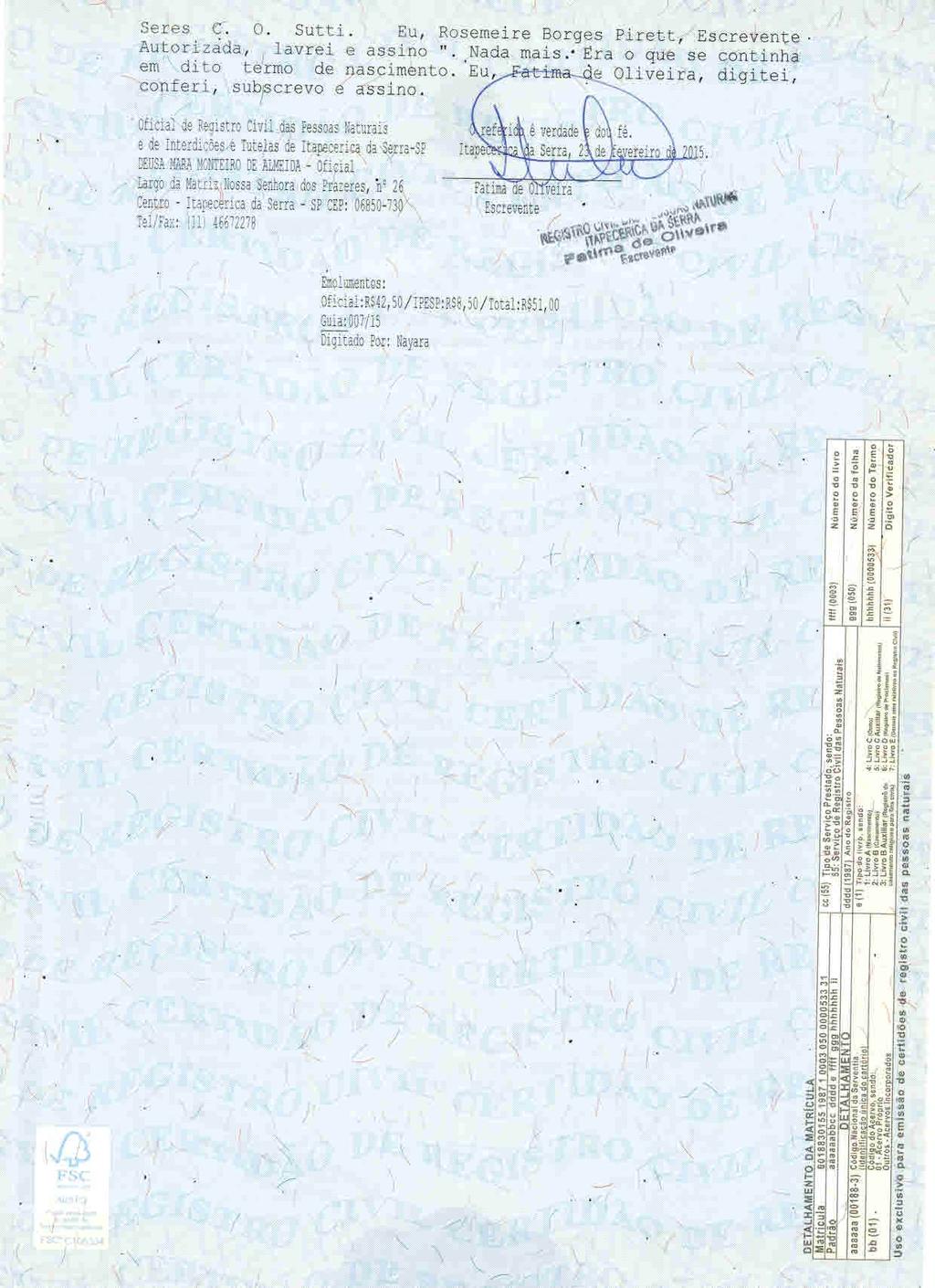 fls. 62 Este documento é cópia do original, assinado digitalmente por CECILIA SILVEIRA GONCALVES e Tribunal de Justica de Sao Paulo, protocolado em 23/03/2015 às 18:25, sob o número