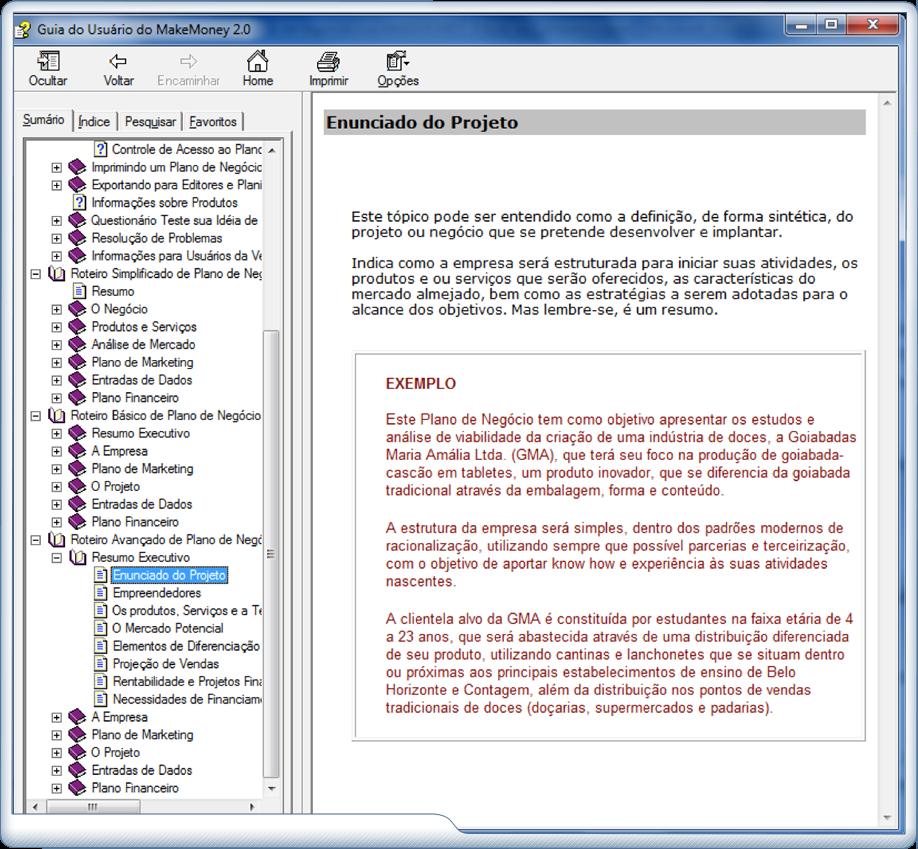 UNIDADEC PLANOS DE NEGÓCIOS Roteiro para elaboração de planos de negócios (via MAKEMONEY) O aluno deverá elaborar um plano de negócios, baseado nos tópicos a seguir.