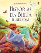 / 210 x 210 mm / R$ 16,90 A Bíblia das crianças Seleção de parábolas do Velho e do Novo Testamento, recontadas e lindamente ilustradas.