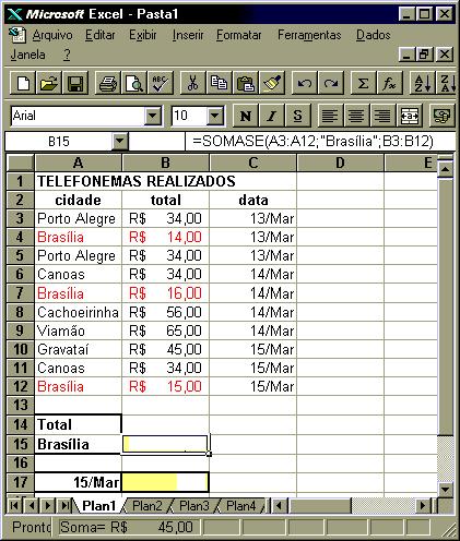 Exercício 04 Crie uma formula que mostre todas as ligações realizadas de