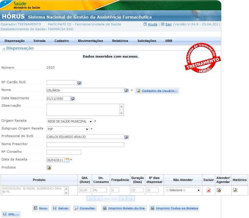 Observe que foi gerado um número da dispensação. Até o momento, foram registradas as informações da prescrição.