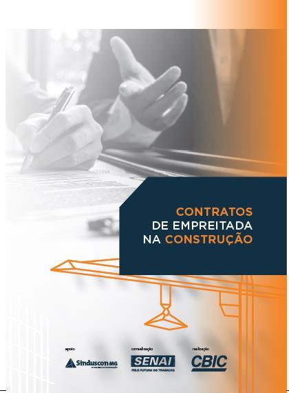 O Material Cartilha de Contratos CONTEÚDO CBIC Uma breve história dos contratos Carta dos Presidentes Palavra da Diretoria do Sinduscon-MG Apresentação 1 Contratos Conceitos básicos 2 Contratos por