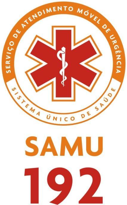 socorrista): acionar o Serviço de Atendimento Móvel de Urgência (SAMU 192),