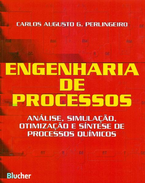 I Simuladores de Processos Engenharia de Processos PERLINGEIRO, C. A. G.