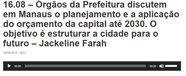 CLIPPING DE NOTÍCIAS Título: Órgãos da Prefeitura discutem em Manaus o planejamento e a aplicação do orçamento da capital até 2030.
