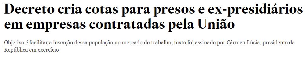 CLIPPING DE NOTÍCIAS Título: Decreto cria cotas para presos e ex-presidiários em