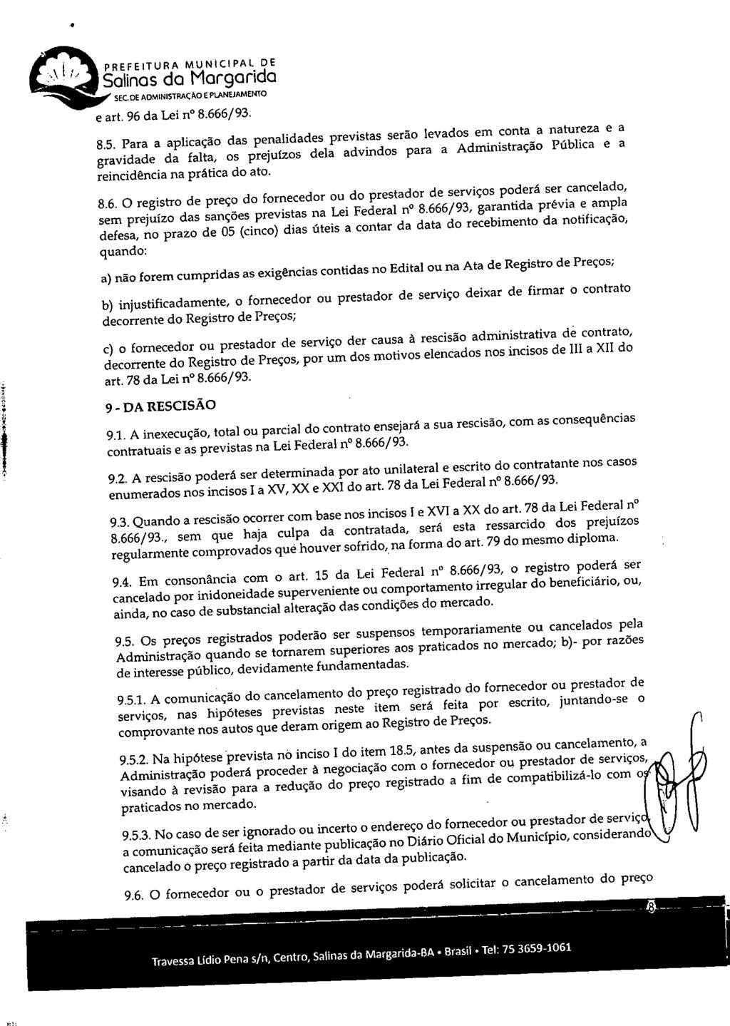 SEC.DE ADMINISTRAÇ AO E PLANEJAMENTO e art. 96 da Lei n 8.666/93. 8.5.