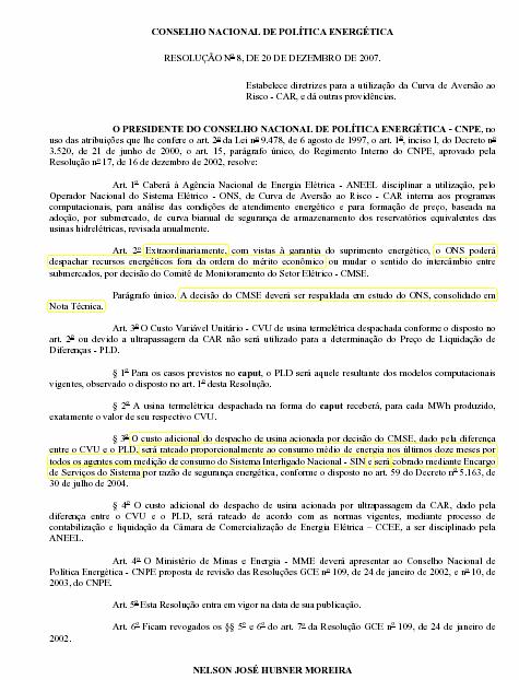 A Resolução nº 8 do CNPE de 20/12/2007 Art.