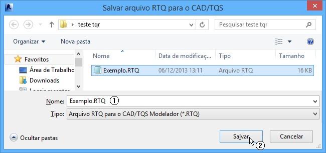 (2) Clique sobre "Exportar RTQ". (1) Digite o nome desejado para o arquivo de exportação; (2) Clique no botão "Salvar".