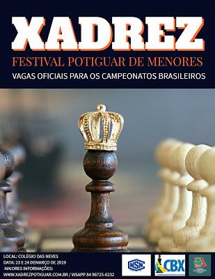 O Festival Potiguar de Menores de Xadrez 2019 foi realizado com sucesso nas excelentes instalações do Colégio das Neves no dia 23 de março de 2019, definindo os campeões estaduais de xadrez nas