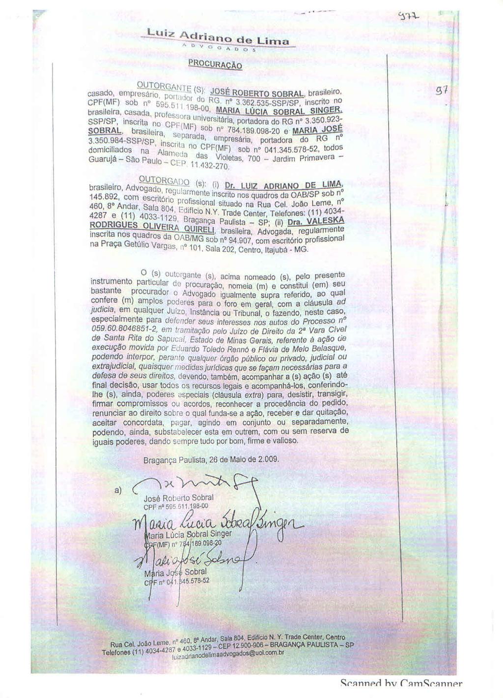 fls. 44 Este documento é cópia do original, assinado digitalmente por ANTONIO PORTUGAL RENNO NETO e Tribunal de Justica do Estado de Sao Paulo, protocolado em 26/06/2017 às 16:55, sob o número