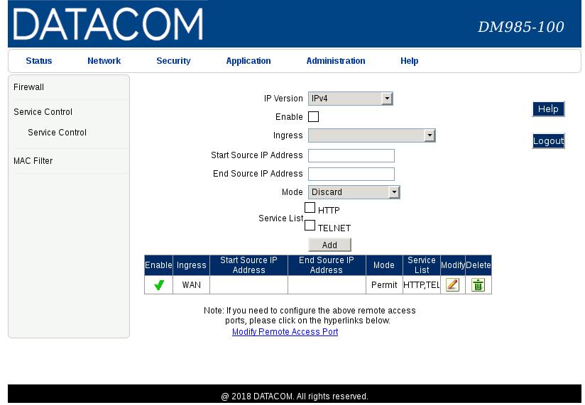 Existe uma regra padrão de controle de acesso criada no menu de Security, a qual permite acesso WEB pela