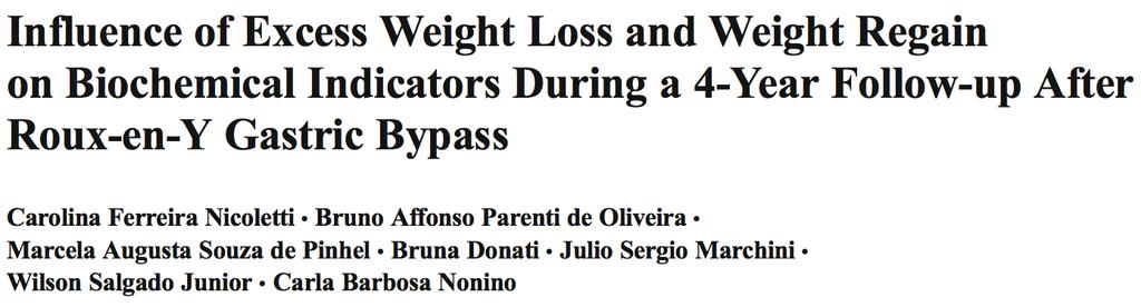 Cirurgia Bariátrica 4 anos Reganho de peso: 25% 73% 10 a