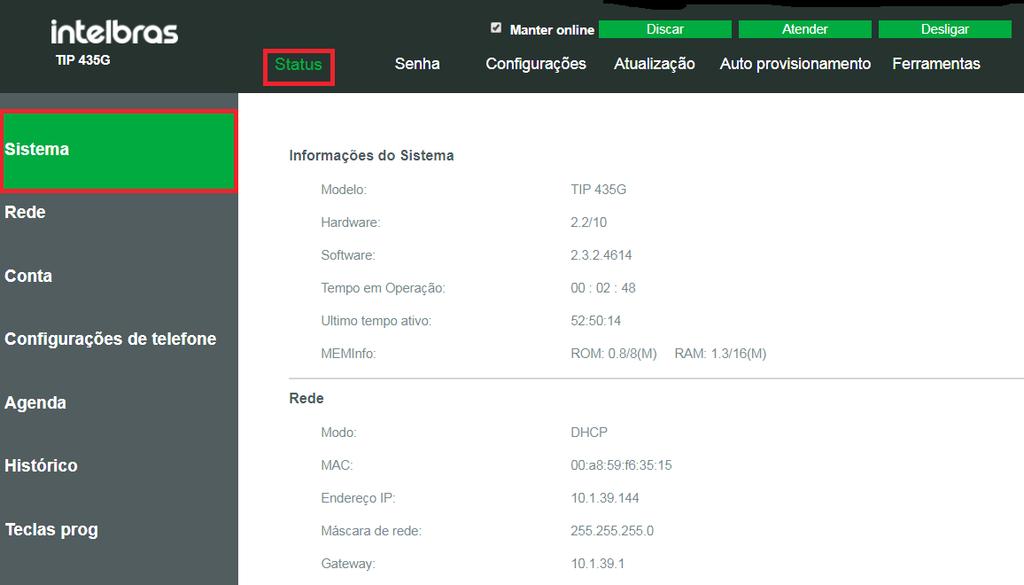 6. Configurações 6.1. Configurações de fábrica (padrão) O produto vem de fábrica com as seguintes configurações de rede:» Interface WAN ( ): cliente DHCP (recebe IP da rede).