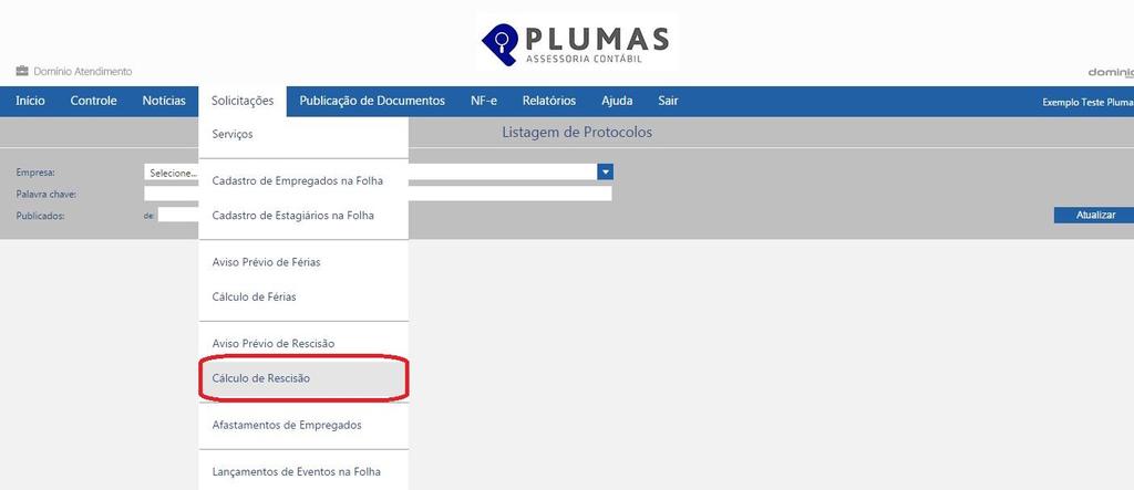 P á g i n a 29 Calculo de Rescisão Consulta de chamados realizados e