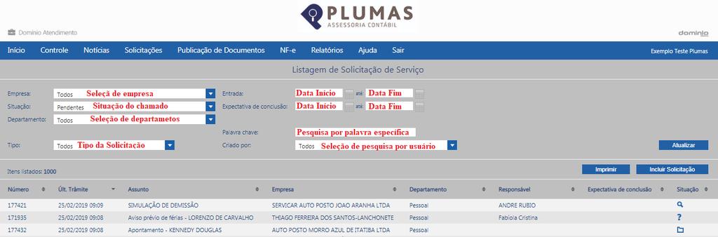 P á g i n a 7 Menu Serviços: Usado para realizar solicitações diversas Para consultar os chamados em GERAL, seguirá os procedimentos: Seleciona Empresa Seleciona Situação do Chamado: (Pendentes/Sem