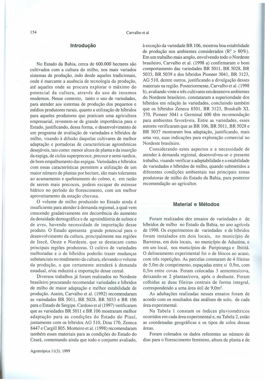 154 Carvalho et al Introdução No Estado da Bahia, cerca de 600.