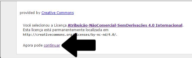 22 Figura 16: Licença Creative Commos. Clique em continuar e aparecerá a licença padrão de distribuição não exclusiva (Figura 17).