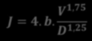 2. EQUAÇÃO DE FLAMANT (1892) Valores de b: b = 0,000135 para tubos plásticos (PVC) b = 0,000140 para canos de chumbo b =