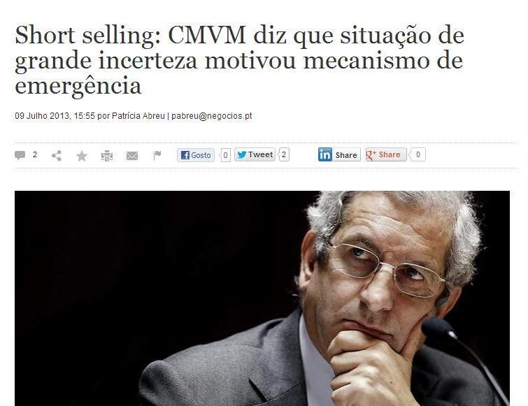 Short selling: CMVM diz que situação de grande incerteza motivou mecanismo de emergência O presidente da CMVM, Carlos Tavares, justificou a decisão de restringir as operações de short-selling nas