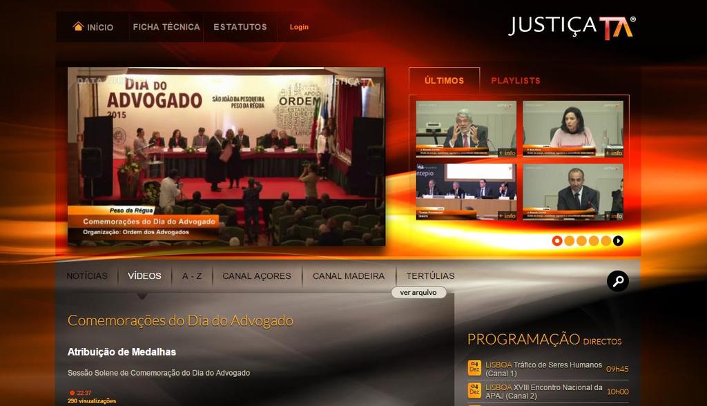 JustiçaTV No Menu Inicial existe uma ligação para a JustiçaTV, uma web-tv dedicada à transmissão e gravação integral de congressos e formações de Direito.