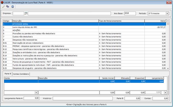 SPED ECF Demonstração do Lucro Real Exportações/SPED - ECF Lalur/Lacs -> Demonstração do Lucro Real (PARTE A) Esta tela é a parte A do