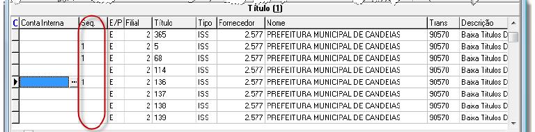 Clicar em Mostrar para exibir os títulos de acordo com a seleção: E/P Efetivo/Previsto Na coluna Seq.