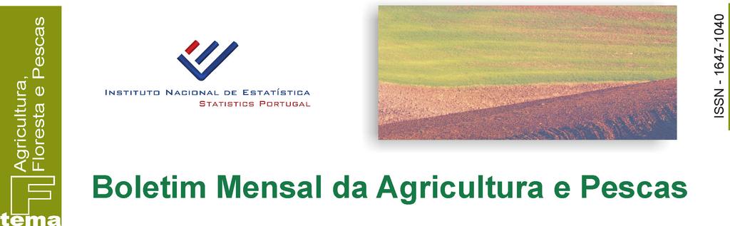 Abril de 2010 As previsões agrícolas, em 31 de Março de 2010, apontam para uma quebra generalizada na produtividade dos cereais praganosos, bem como da superfície plantada de batata.