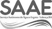 2 - Ano - Nº 3563 Atos Administrativos PORTARIA/SAAE/VAL Nº 002/2019 Constitui Comissão Especial de Avaliação de necessidade de solicitar produtos e materiais, para o consumo do SAAE de -Ba.