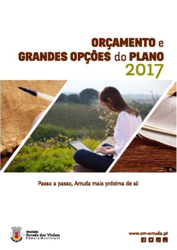 Grandes Opções do Plano (GOP) versus Orçamento GOP = PPI + AMR As GOP definem as linhas gerais de desenvolvimento estratégico da autarquia, sendo constituído pelo Plano Plurianual de Investimentos