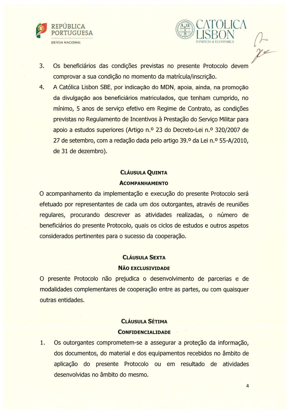 3. OEFESA N CIONAl 1r1s1:-;1-:ss & i-:<:m;o,111cs Os beneficiários das condições previstas no presente Protocolo comprovar a sua condição no momento da matrícula/inscrição. devem 4.