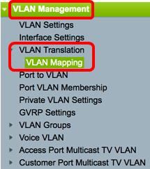 Etapa 1. O início de uma sessão à utilidade com base na Web do interruptor escolhe então o gerenciamento de VLAN > a tradução de vlan > o mapeamento VLAN.
