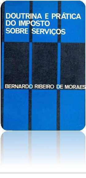 A doutrina e o conceito de serviços 1975 Construção a partir da experiência nacional e internacional com o IVA; Conceito econômico de serviço; ISS como um imposto que recai sobre bens imateriais que