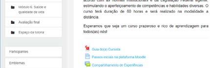 Figura 10: Tela para acessar os participantes do Curso Para enviar uma mensagem a algum(a) participante ou para o(a) tutor(a), clique no nome do(a) destinatário(a).